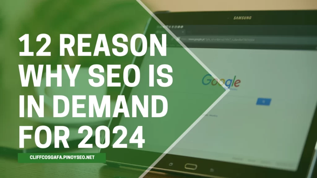 12 reasons why seo is in demand for 2024